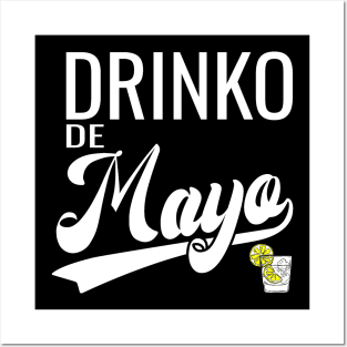 Drinko De Mayo Posters and Art